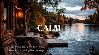CALM | Relaxing Guitar for Stress Relief, work and study