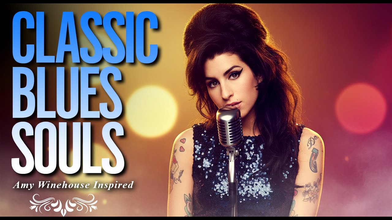 Classic Blues 2026 Playlist | Amy Winehouse-Inspired Full Album Music Love Heartbreak
