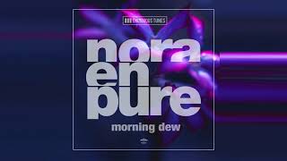 Nora En Pure   Morning Dew Original Mix