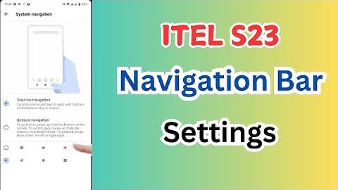 Itel S23 Navigation Bar | Itel S665L Back Button Setting | Itel S23 S665L Navigation Buttons Change