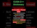 CUDA C++ Dictionary 5  threadIdx thread index to access specific thread