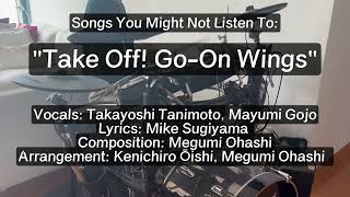 Take Off! Go-On Wings (From “Engine Sentai Go-Onger”) (Drum Cover)
