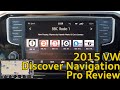 Volkswagen 2015 Discover Pro Navigation System Review