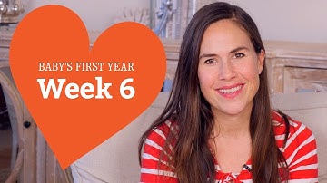 6 Week Old Baby - Your Baby’s Development, Week by Week