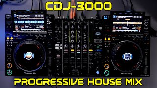 CDJ-3000 Progressive House Performance Mix