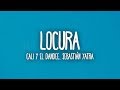 Cali Y El Dandee Sebastián Yatra Locura Letra Lyrics Cali Y El Dandee Sebastián Yatra Locura Letra Lyrics