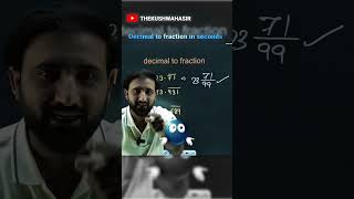 Convert Decimal to Fraction in SECONDS! 🔥 | Maths Trick by The Kushwaha Sir #shorts