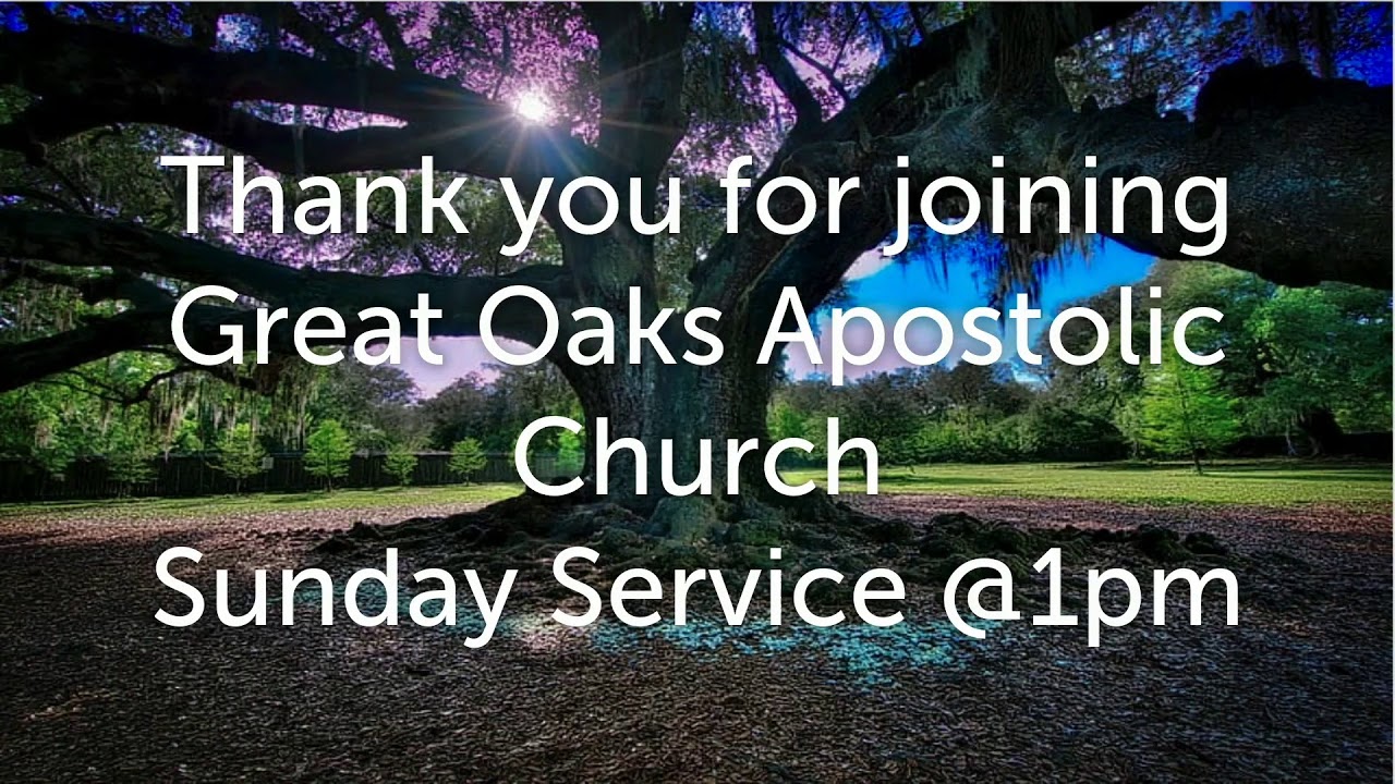 Great Oaks Apostolic Church Service Live 8 22 21 Youtube