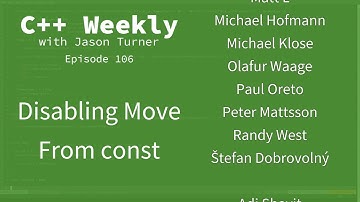 C++ Weekly - Ep 106 - Disabling Move From const