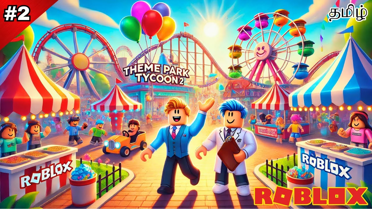 ⁣Part 2 | Roblox Theme Park Tycoon 2 Gameplay in Tamil | Earth Gamer