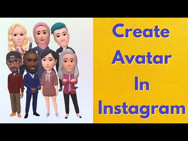 How to Create Your New 3D Avatar On Instagram? [Guide] - EmbedSocial