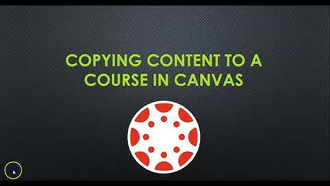 Copy Content from one Canvas Course to Another