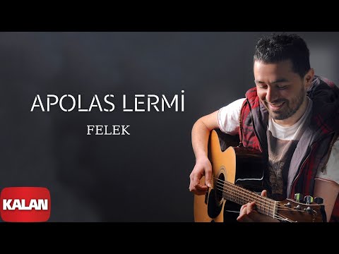 Apolas Lermi - Felek I 2014 © Kalan Müzik