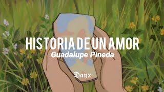 Historia de un amor - Guadalupe Pineda (Letra subtitulada) Resimi