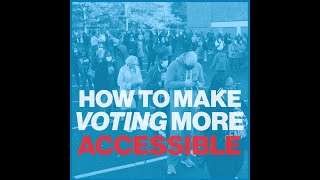How to make voting more accessible