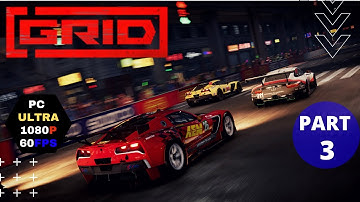 Grid 2019 Walkthrough Gameplay Part 3 [PC 1080p 60FPS] No Commentary
