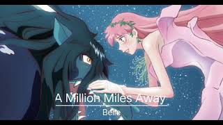 Miniatura del video "A Million Miles Away - Belle (with lyrics)"