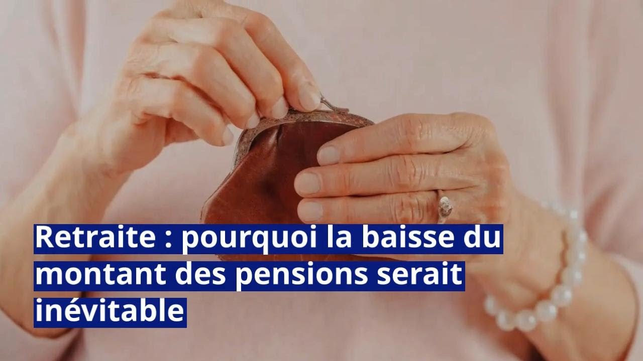 Retraite : pourquoi la baisse du montant des pensions serait inévitable