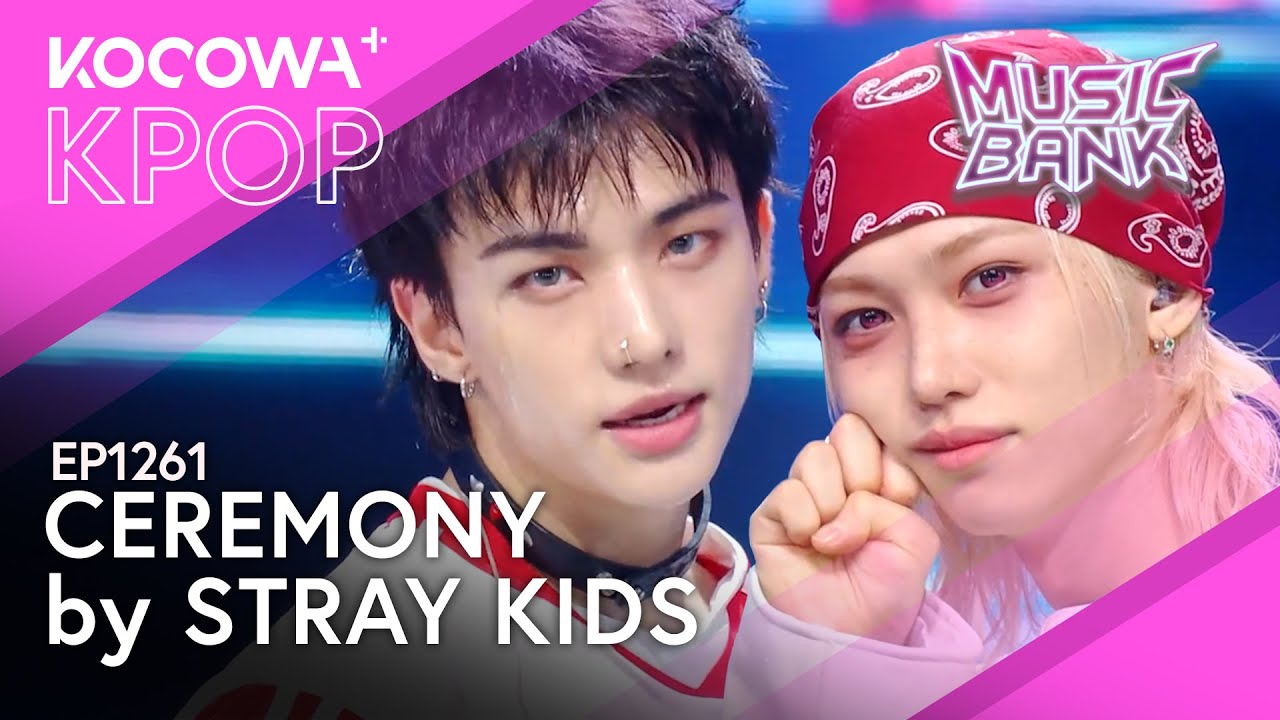 Stray Kids - Ceremony | Music Bank EP1261 | KOCOWA+ - YouTube