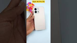 Oppo A6 Pro 5G ! #oppoa6pro5g #oppo #oppoa6pro5g #shorts