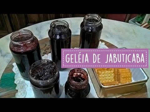 Como fazer Geléia e Compota de Jabuticaba