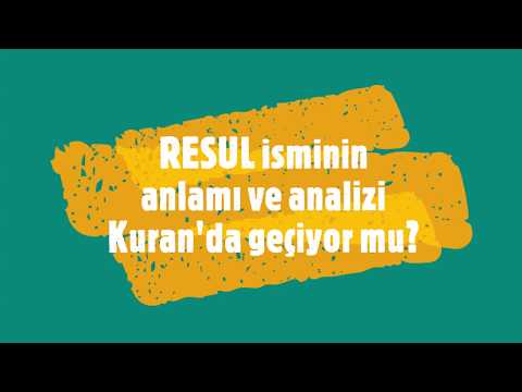 RESUL İsminin Anlamı ve Analizi Nedir?