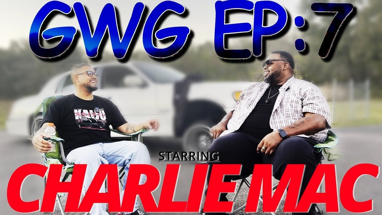 GWG EP:7 / CHARLIE MAC / KILL TONY GOLDEN TICKET WINNER