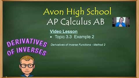 Avon High School - AP Calculus AB - Topic 3.3 - Example 2