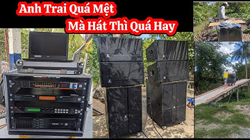 Tiếp Tục về Sóc Trăng Anh Trai Tuy Mệt Nhưng Hát Rất Hay_Dàn 6 Loa Array Khuyến Mãi, LH: 0932669768
