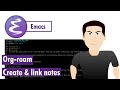 Org-roam - Create and link notes