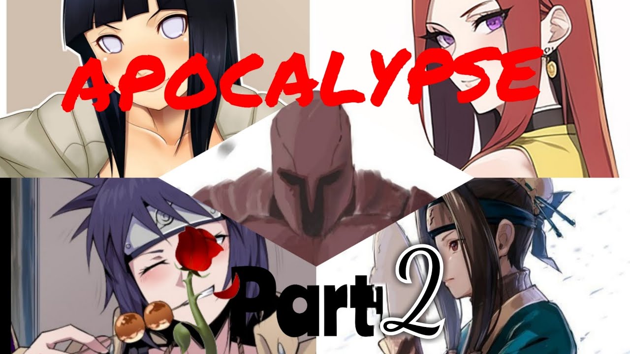 What if naruto gain the power of apocalypse part 2