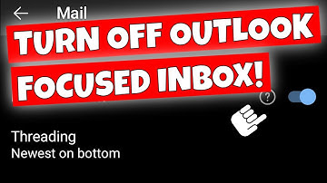 How To Turn Off Microsoft Outlook Mobile APP Focused Inbox Android Or IOS