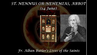 St. Nehemias Abbot (14 June): Butler's Lives of the Saints