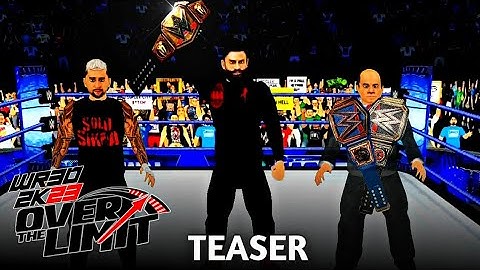 WR3D 2K23 OVER THE LIMIT:| NEW MOD BY WC BROTHERS | TEASER RELEASED |