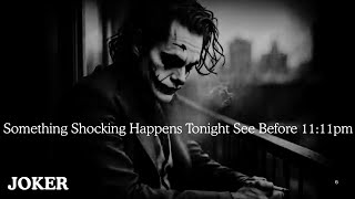 God Says, I’m Tired Of Trying To Talk To You—Something Shocking Happens Tonight...|| Joker Motivatio