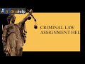 Criminal Law Assignment Help