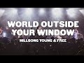 World outside your window yf  live at youth