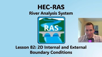 HEC RAS Lesson 82 - 2D Internal and External Boundary Conditions