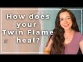 How will my twin flame heal hisher blocks