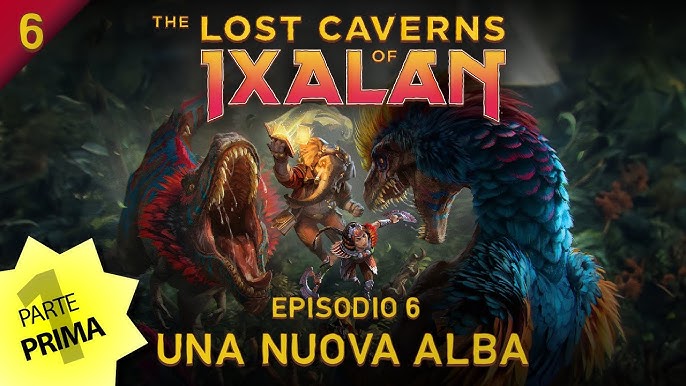 Magic: The Gathering, ecco 2 carte in anteprima da Le Caverne Perdute di  Ixalan 