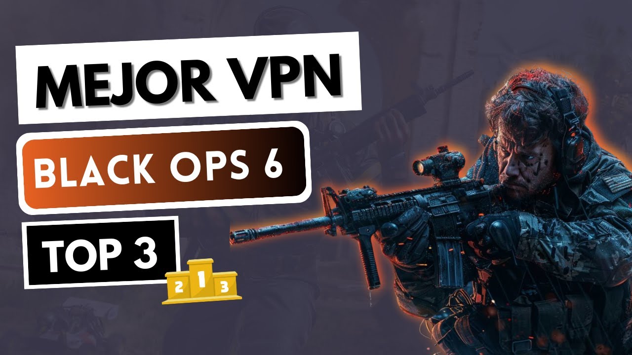 VPN PARA BLACK OPS 6 🔥 Las 3 mejores VPN para COD: Black Ops 6 Lobbies ...