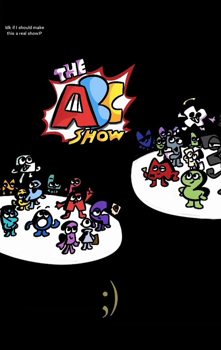 the Absolutely Best Contest (A.B.C) Show! | Alphabet Lore x BFB