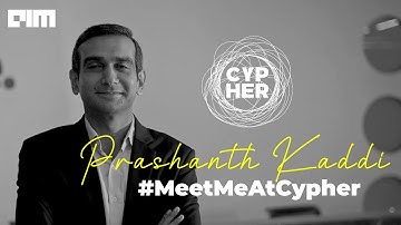 #MeetMeAtCypher | Prashanth Kaddi