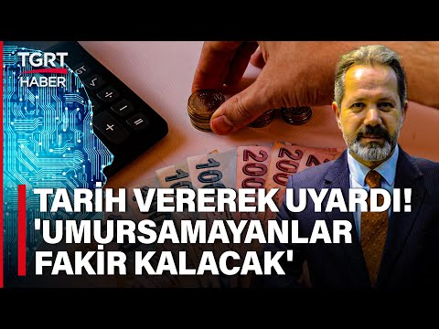 İslam Memiş Tarih Vererek Birikim Uyarısı Yaptı: İnanmayanlar Fakir Kalacak - TGRT Haber