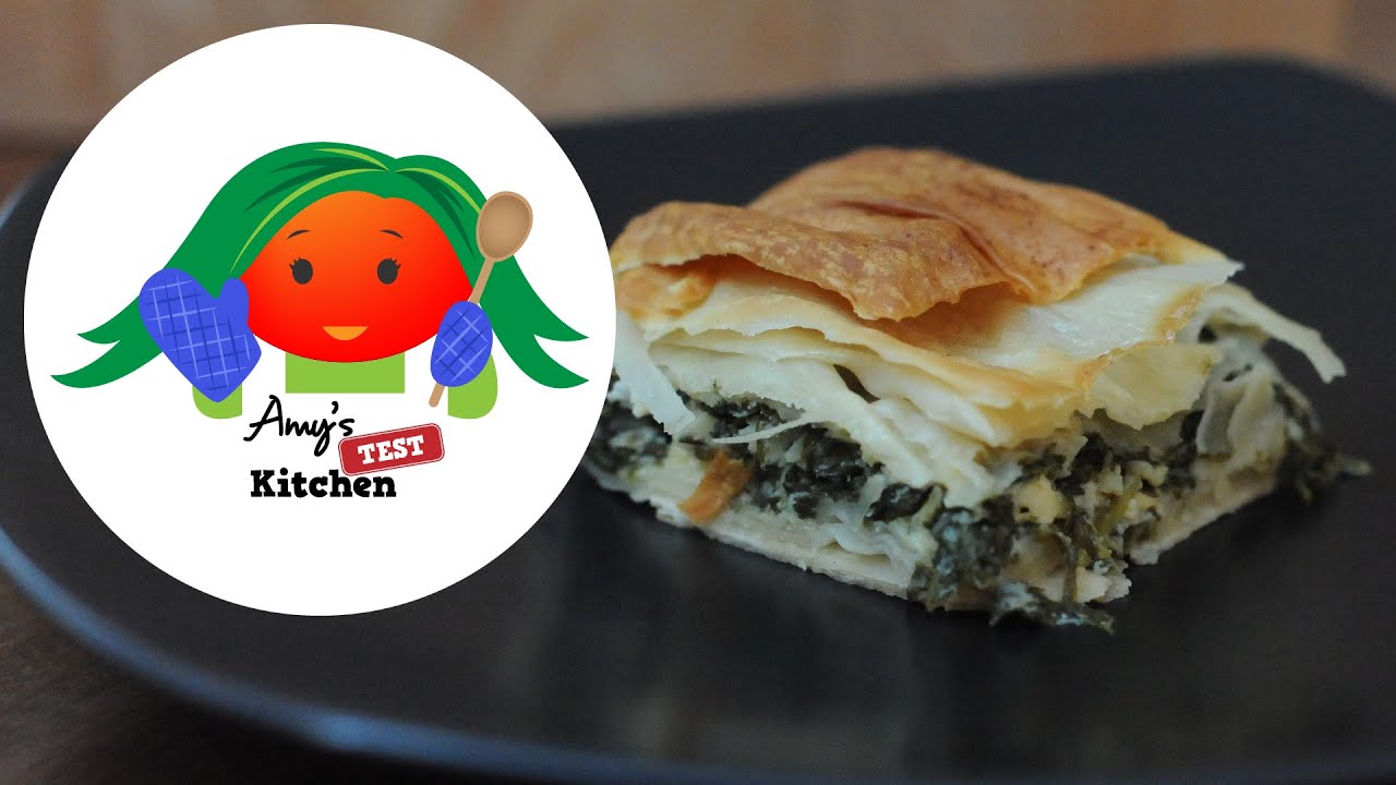 Amy's Test Kitchen: Spanakopita and Homemade Phyllo (Filo)