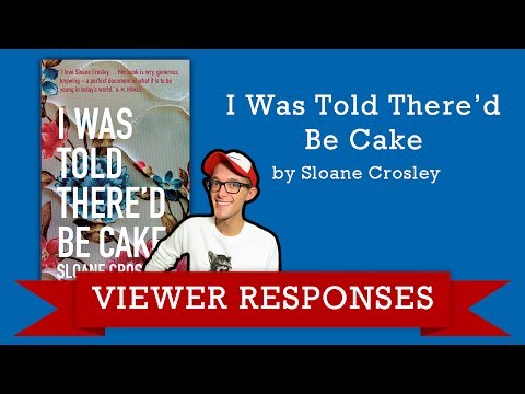 Viewer Response: I Was Told There'd Be Cake