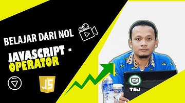 Operator - Belajar JAVASCRIPT dari nol