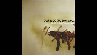 Path of No Return - Death Is Promised
