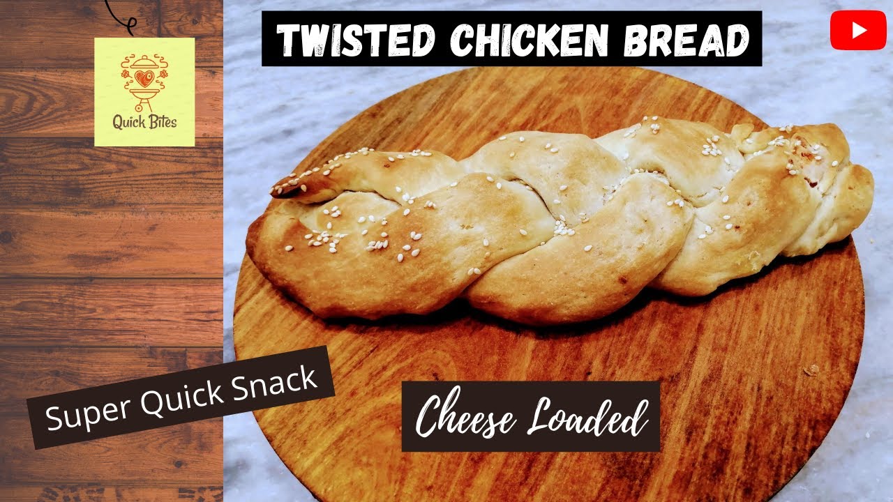 Twisted Chicken Cheese Bread Recipe | How To Bake Homemade Bread ...