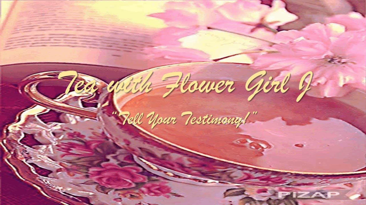 Tea With Flower Girl J: